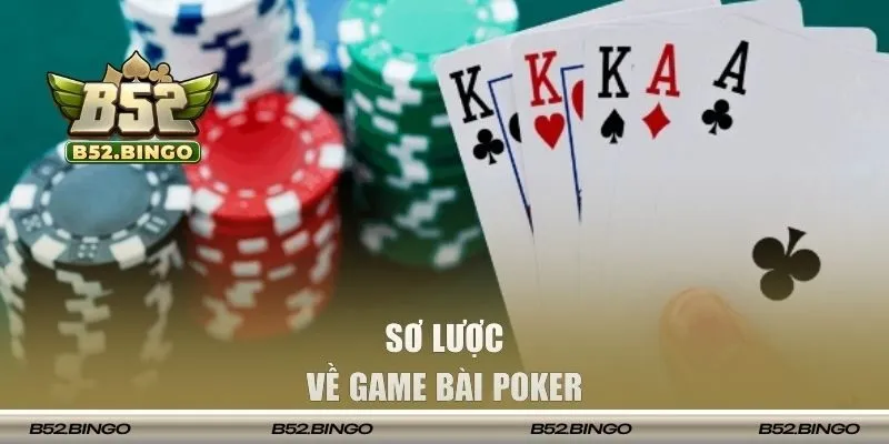 Sơ lược về game bài Poker 